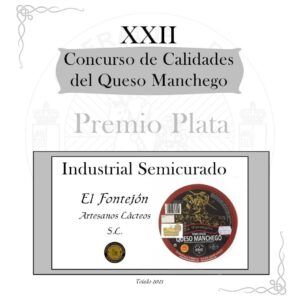 El mejor queso semicurado manchego con D.O "El Fontejón" Premio Plata.